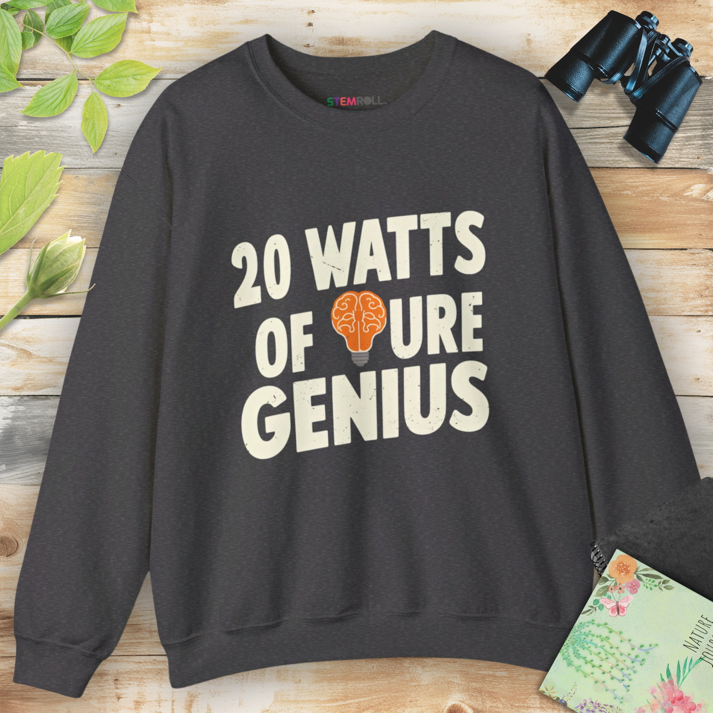20 Watts of Pure Genius Sweatshirt