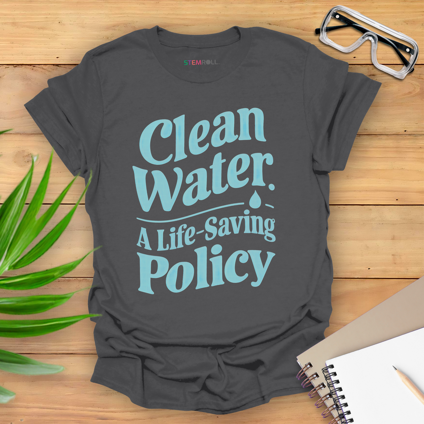 Clean Water: A Life-Saving Policy T-shirt