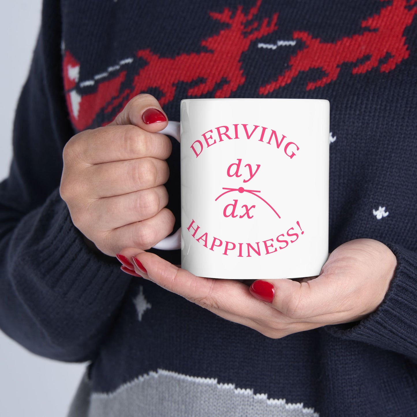 Deriving Happiness! Ceramic Mug