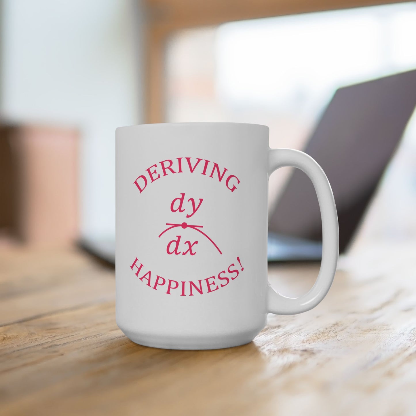 Deriving Happiness! Ceramic Mug