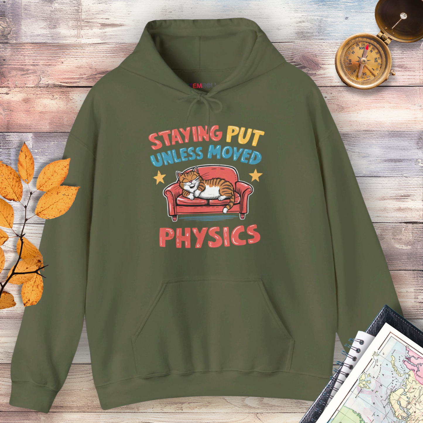 Staying Put Unless Moved Hoodie (Cat Version)