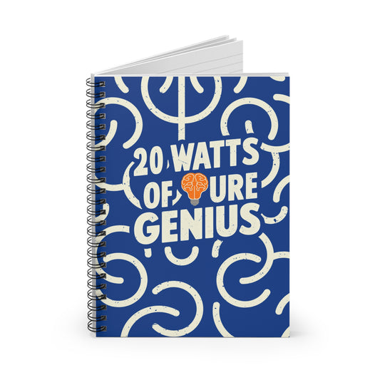 20 Watts of Pure Genius - Spiral Notebook