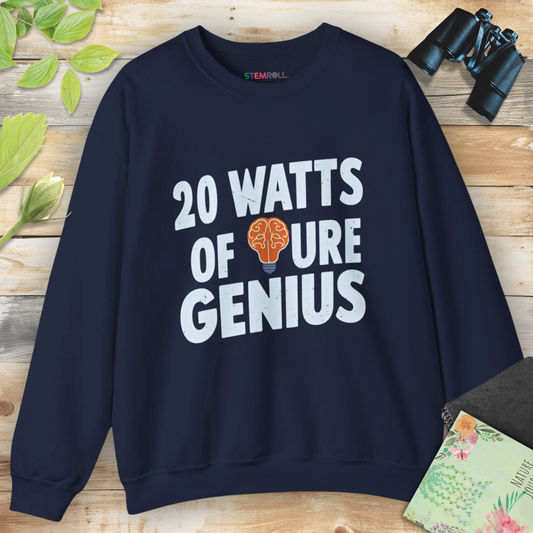 20 Watts of Pure Genius Sweatshirt