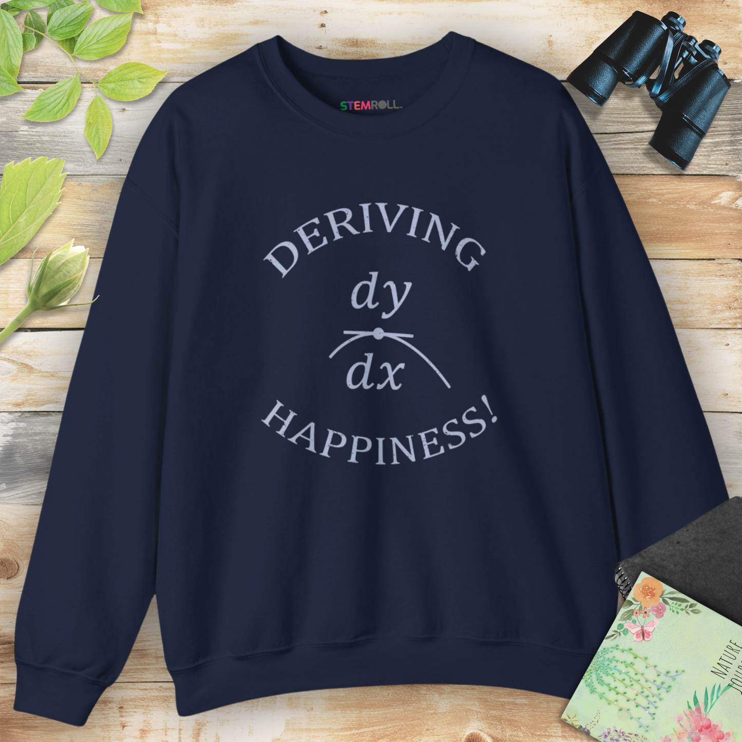 Deriving Happiness! Sweatshirt
