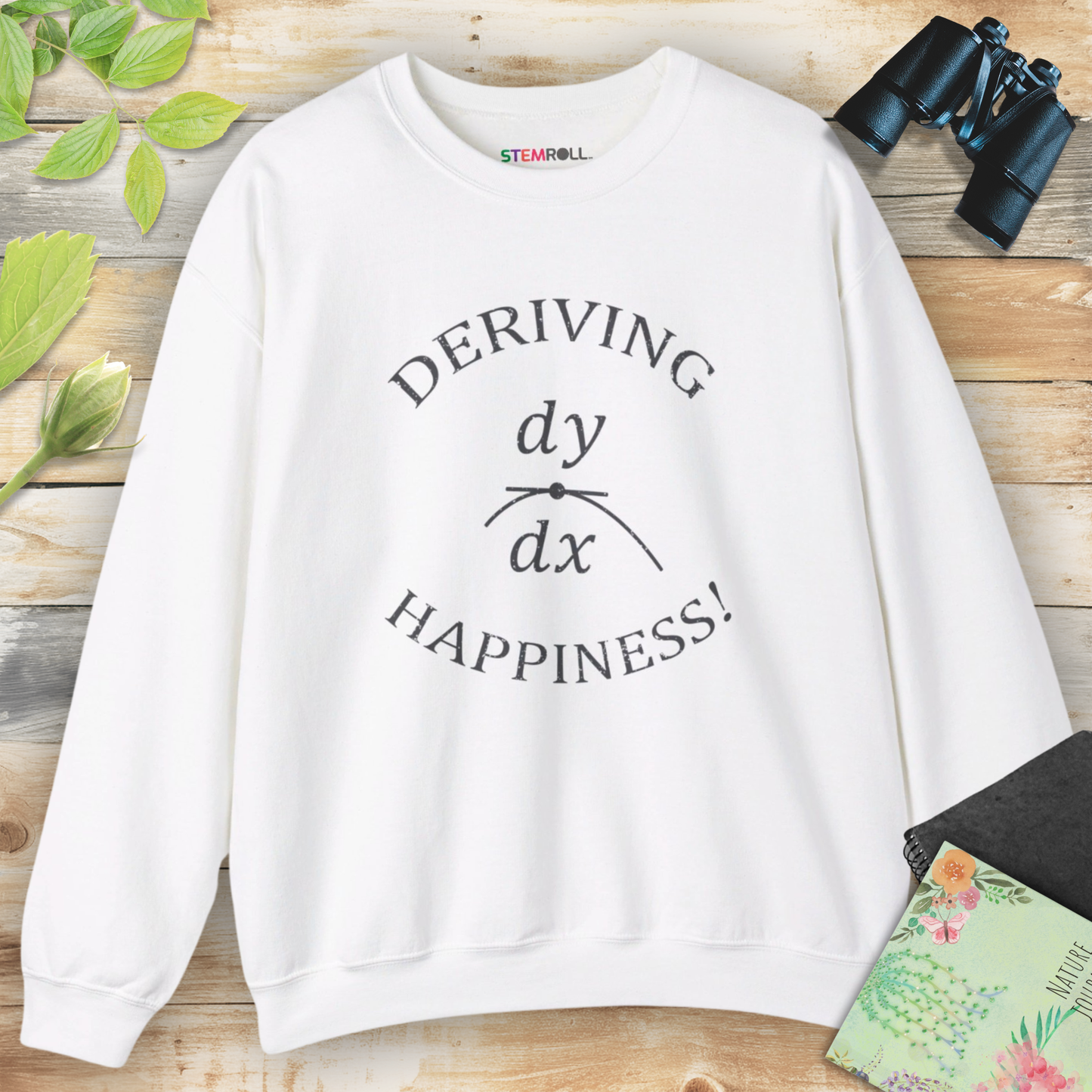 Deriving Happiness! Sweatshirt