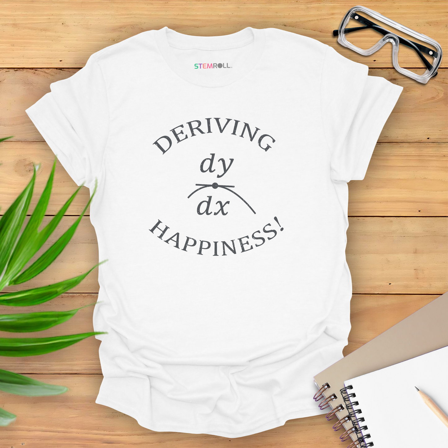 Deriving Happiness! T-shirt