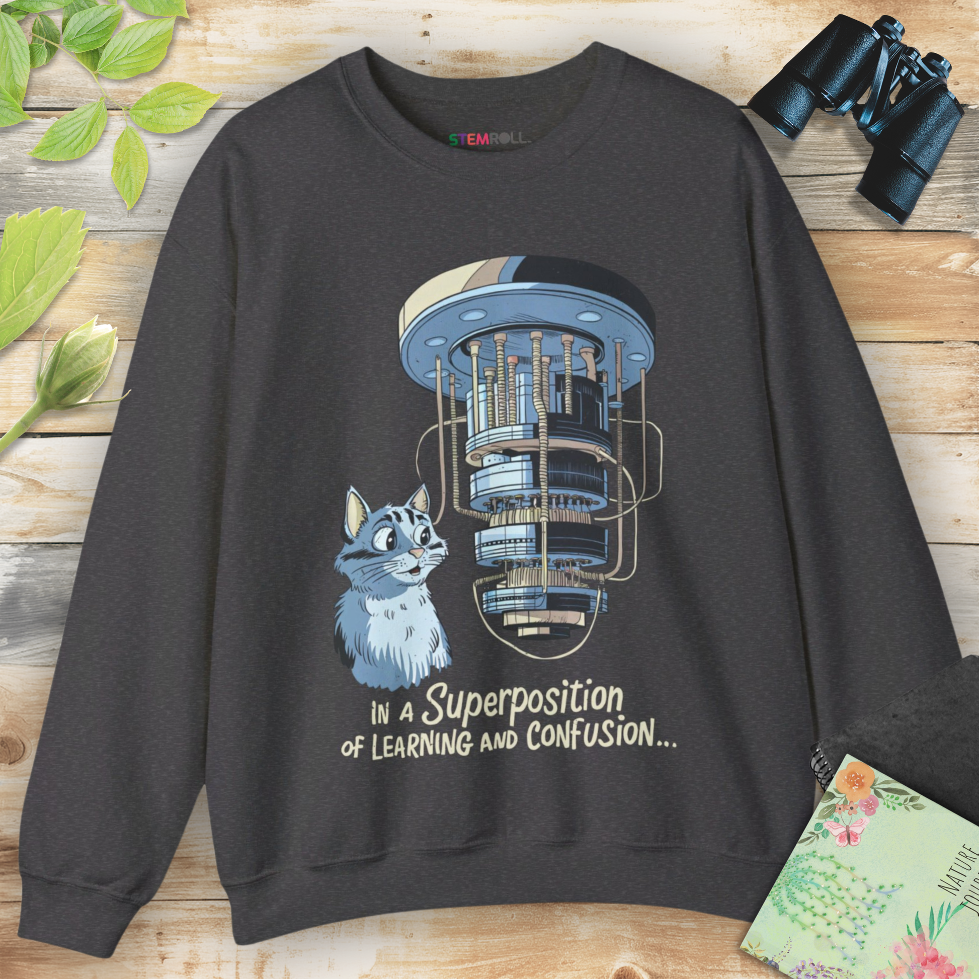In a Superposition quantum mechanics sweatshirt — STEMRoll physics science apparel