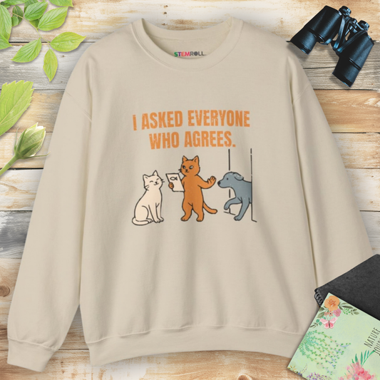 I Asked Everyone Who Agrees - Sweatshirt - Sand - native Canva scene