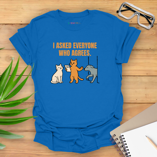 I Asked Everyone Who Agrees - T-shirt - Royal - native Canva scene