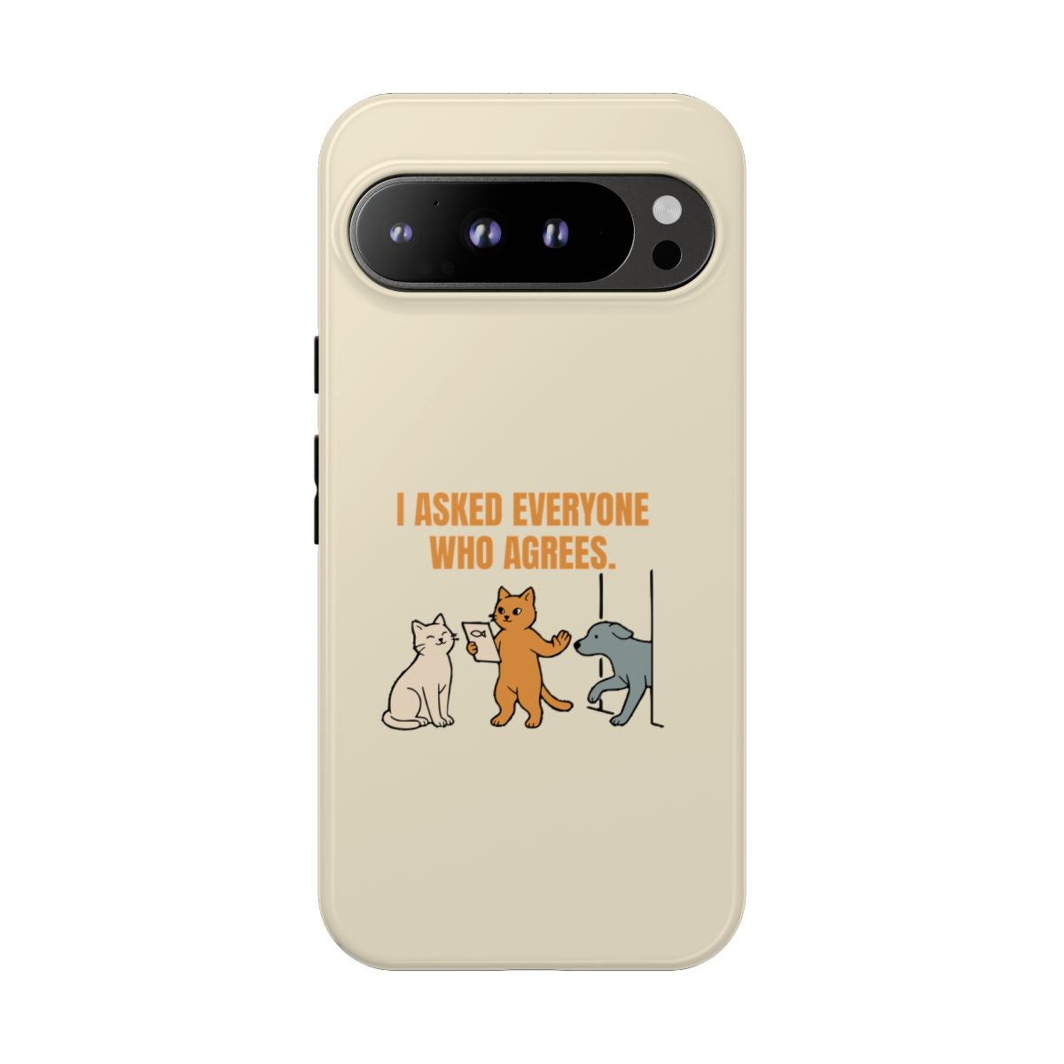 I Asked Everyone Who Agrees - Tough Phone Case (Google Pixel) - Google Pixel 9 Pro XL / Glossy - other - Printify gallery 15