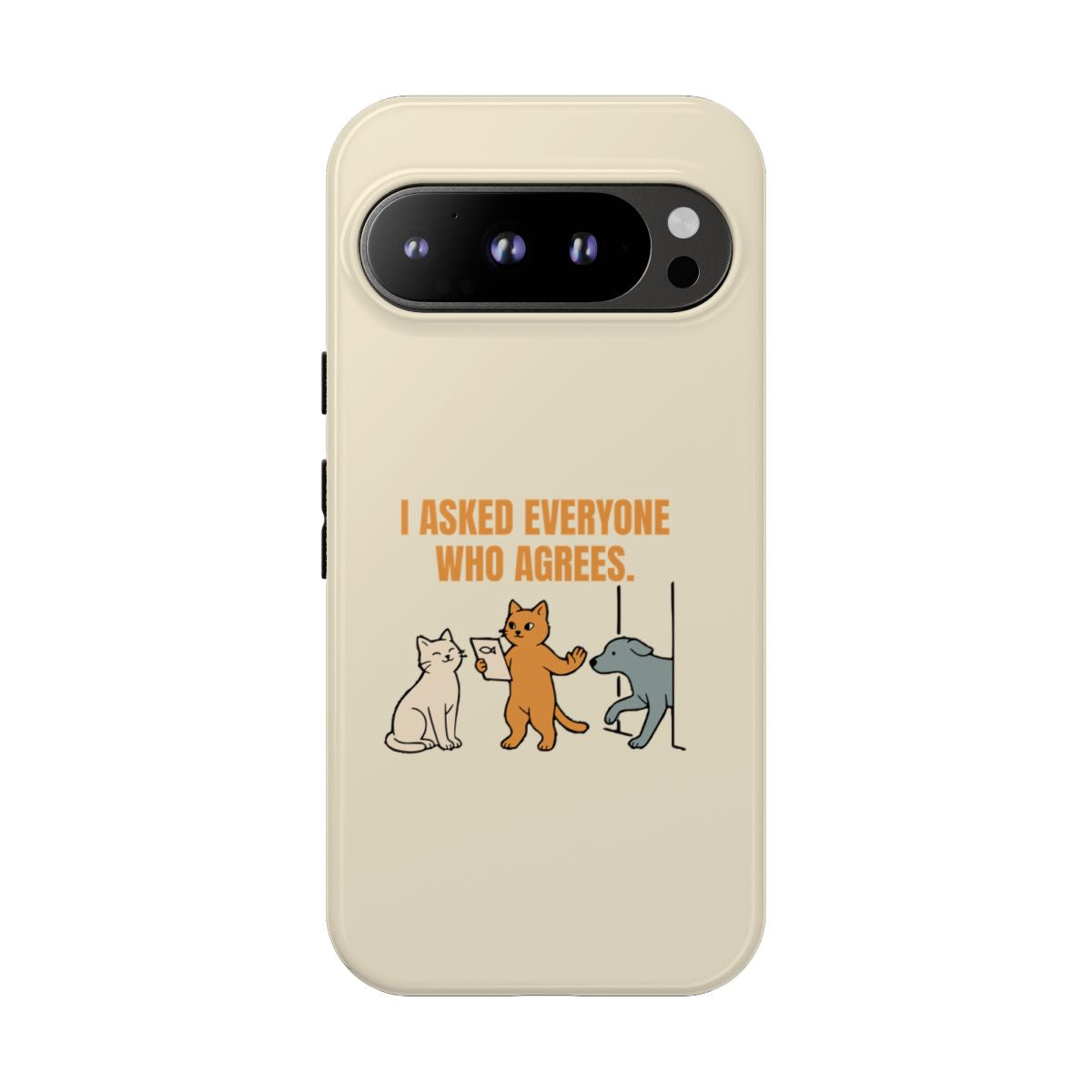 I Asked Everyone Who Agrees - Tough Phone Case (Google Pixel) - Google Pixel 9 Pro / Glossy - other - Printify gallery 13