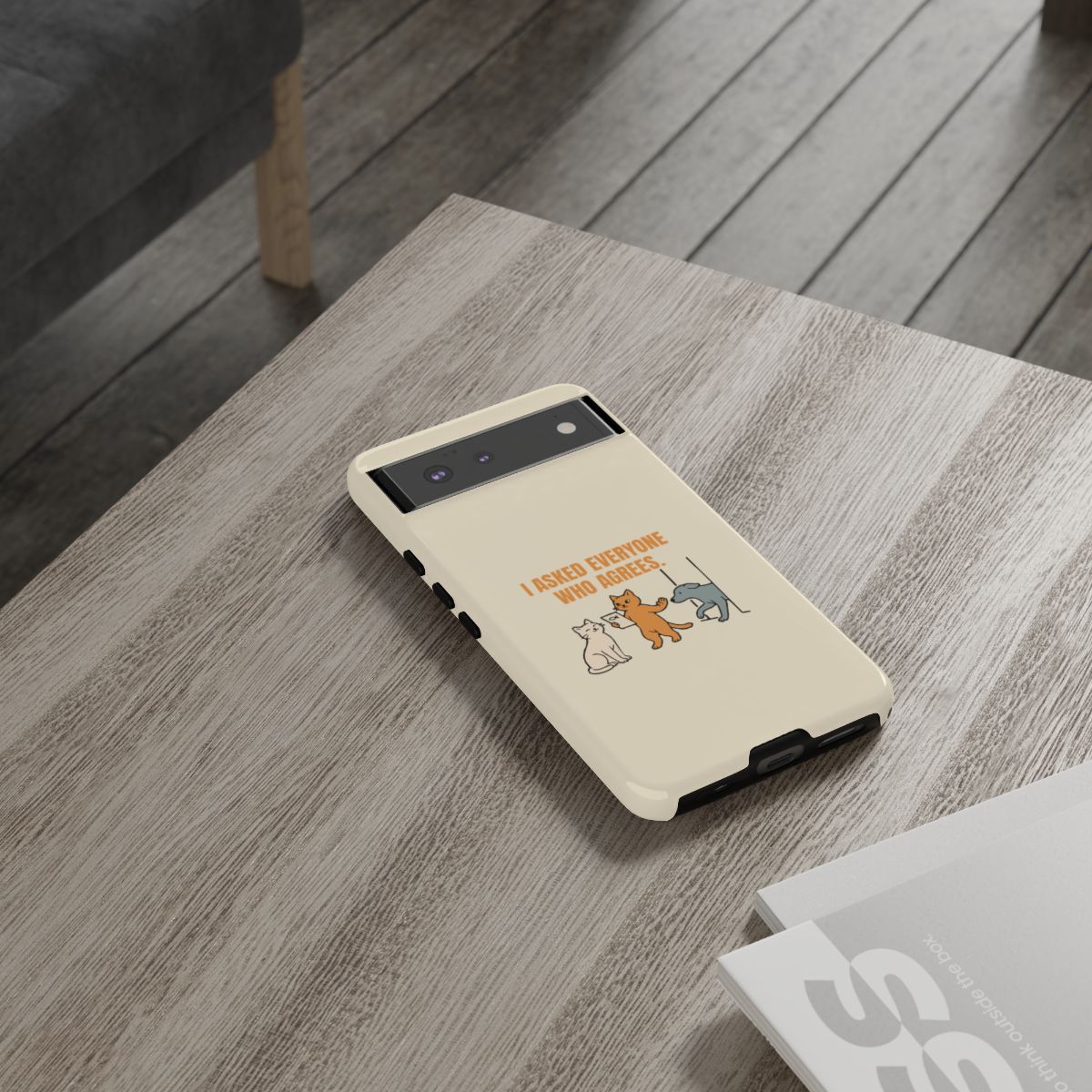 I Asked Everyone Who Agrees - Tough Phone Case (Google Pixel) - Google Pixel 6 / Glossy - other - Printify gallery 17