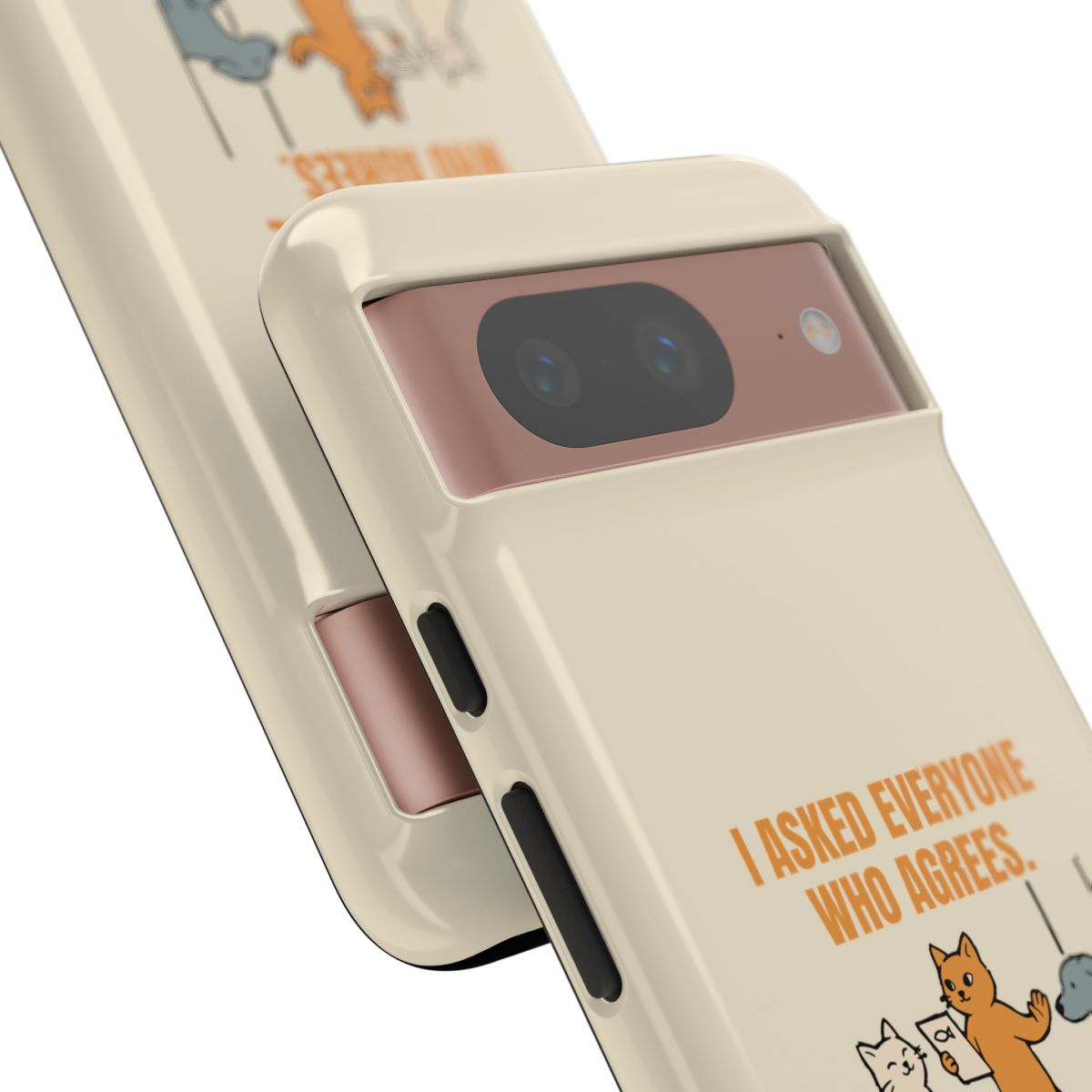 I Asked Everyone Who Agrees - Tough Phone Case (Google Pixel) - Google Pixel 8 / Glossy - other - Printify gallery 37