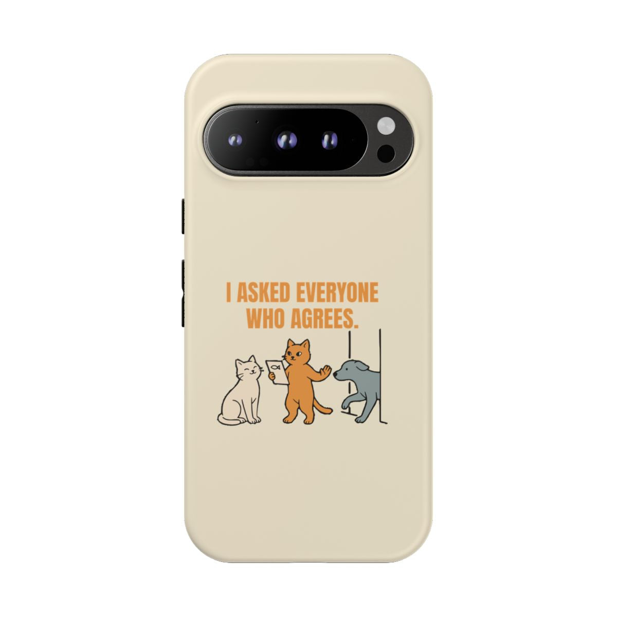 I Asked Everyone Who Agrees - Tough Phone Case (Google Pixel) - Google Pixel 9 Pro / Matte - other - Printify gallery 14