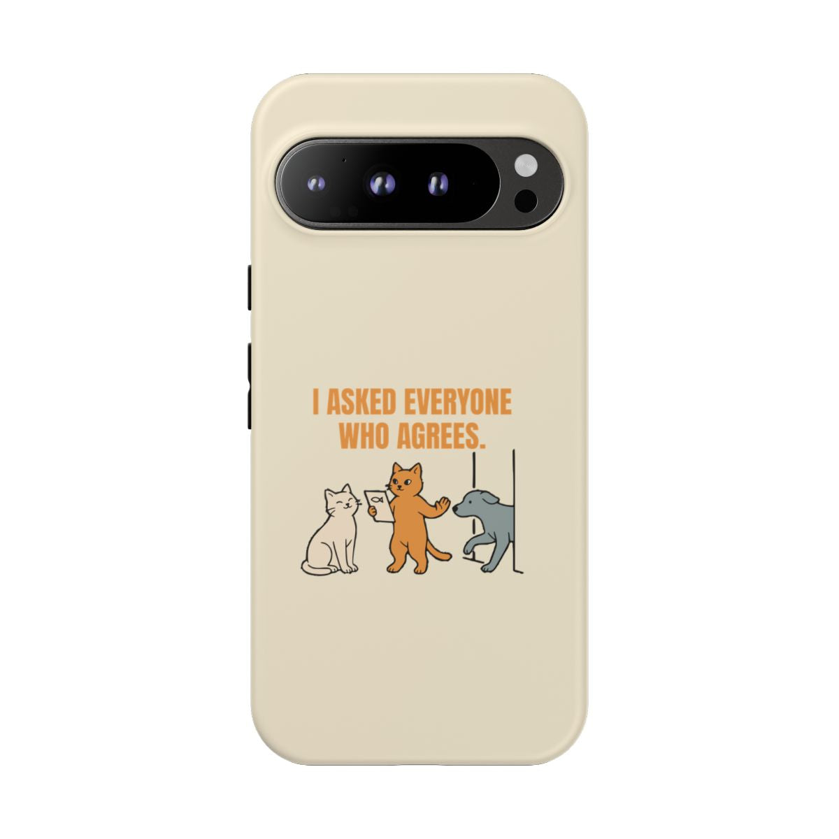 I Asked Everyone Who Agrees - Tough Phone Case (Google Pixel) - Google Pixel 9 Pro XL / Matte - other - Printify gallery 16