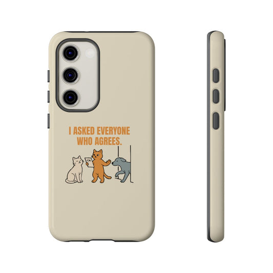 I Asked Everyone Who Agrees - Tough Phone Case (Samsung Galaxy) - Samsung Galaxy S23 / Glossy - other - Printify gallery 1