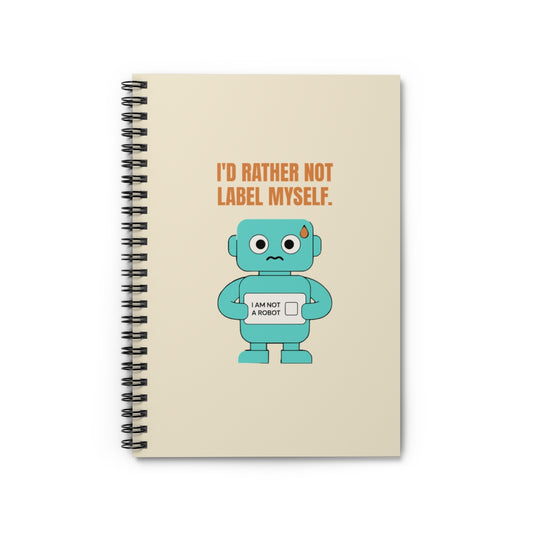 I'd Rather Not Label Myself - Spiral Notebook - One Size - front - Printify gallery 1